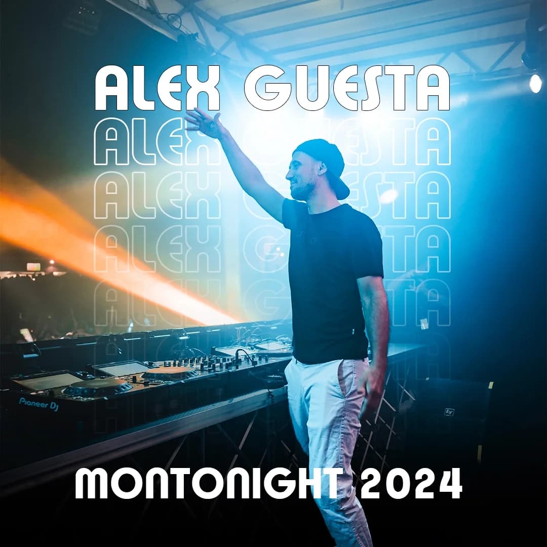 Alex Guesta — Montonight 2024